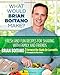What Would Brian Boitano Make?: Fresh and Fun Recipes for Sharing with Family and Friends - Book by Brian Boitano