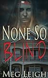 None So Blind by Leigh, Meg (2013) Paperback by 