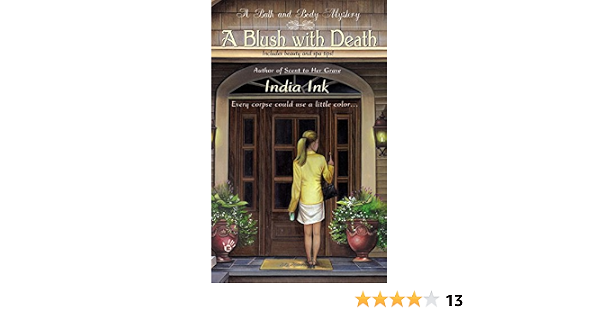A Blush With Death Bath And Body Mysteries Ink India Amazon Com Books