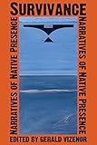 Survivance: Narratives of Native Presence