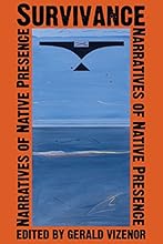 Survivance: Narratives of Native Presence