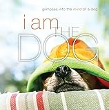 I Am the Dog by Liz Abeler Blaylock