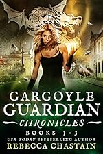 Gargoyle Guardian Chronicles Omnibus (Books 1-3)