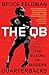 The QB: The Making of Modern Quarterbacks