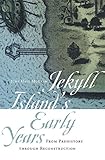 Jekyll Island's Early Years: From Prehistory through Reconstruction (Wormsloe Foundation Publication by June Hall McCash