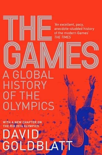 Download The Games: A Global History of the Olympics PDF