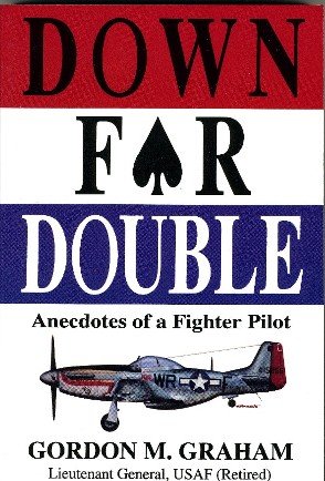 Down for Double: Anecdotes of a Fighter Pilot