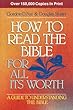 How to read the Bible for all its worth : a guide to understanding the Bible
