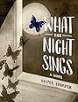 What the Night Sings