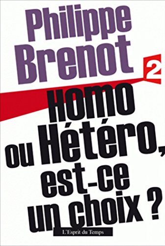 Homo ou hétéro, est-ce un choix ?