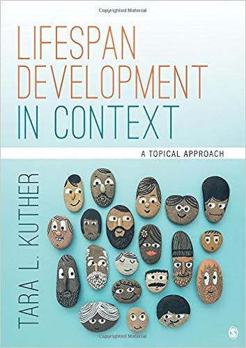  Lifespan Development In Context A Topical Approach 9781506373393 Kuther Tara L Books