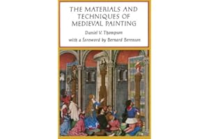 The Materials and Techniques of Medieval Painting (Dover Art Instruction)