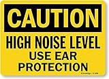 SmartSign "Caution - High Noise Level, Use Ear