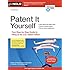 Patent It Yourself: Your Step-by-Step Guide to Filing at the U.S. Patent Office