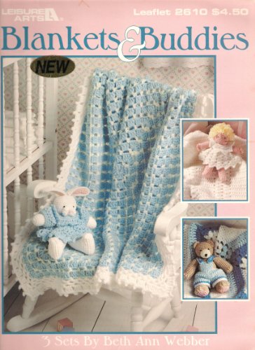 Blankets & Buddies (Leisure Arts, Leaflet 2610) by Beth Ann Webber (Pamphlet)