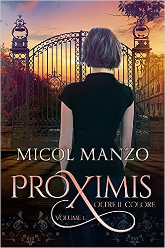 Micol Manzo - Proximis Vol. 1 - Oltre il colore (II edizione 2015)