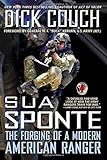 Sua Sponte: The Forging of a Modern American Ranger