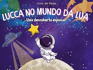 Livro Lucca no mundo da lua - Uma descoberta espacial
