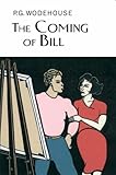 Front cover for the book The Coming of Bill by P. G. Wodehouse