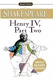 Henry IV: Part Two (Signet Classics) by William Shakespeare, Sylvan Barnet