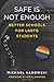 Safe Is Not Enough: Better Schools for LGBTQ Students (Youth Development and Education Series) by Michael Sadowski, Kevin Jennings