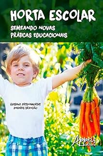 Livro Horta Escolar: Semeando Novas Práticas Educacionais (Educação e Pedagogia)
