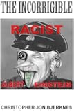 ALBERT EINSTEIN The Incorrigible RACIST