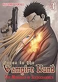 Dance in the Vampire Bund: The Memories of Sledge Hammer Vol. 3: Dive in the Vampire Bund