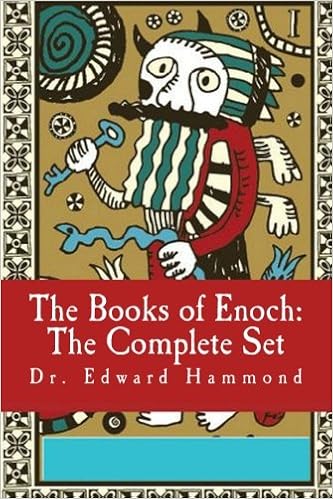 Complete Books of Enoch 1 Enoch First Book of Enoch 2 Enoch Secrets of Enoch 3 Enoch Hebrew Book of Enoch