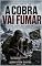 Livro A COBRA VAI FUMARA