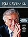 Elie Wiesel, An Extraordinary Life and Legacy: Writings, Photographs and Reflections (Moment Books) by