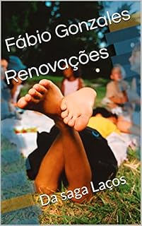 Livro Renovações: Da saga Laços