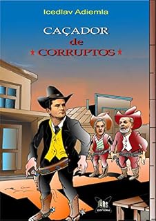 Livro CAÇADOR DE CORRUPTOS: