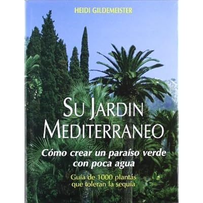 Su jardín mediterráneo Su jardín mediterráneo