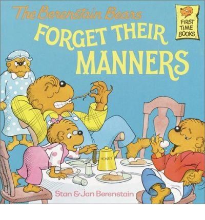 Berenstain Bears Forget Their Manners