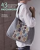 43 accessoires mode en patchwork by