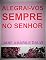 Livro ALEGRAI-VOS SEMPRE NO SENHOR