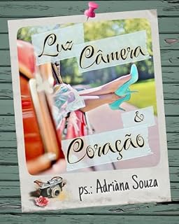 Livro Luz, Câmera e Coração