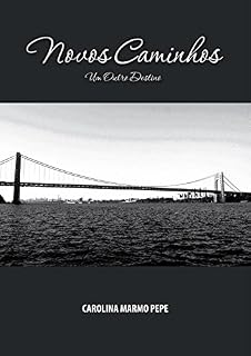 Livro Novos Caminhos: Um Outro Destino