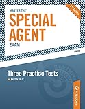 Master the Special Agent Exam: Three Practice Tests: Part IV of IV