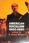American Socialism, 1900-1960.