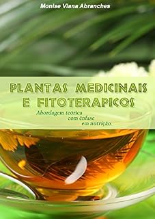 Livro Plantas Medicinais e Fitoterápicos: abordagem teórica com ênfase em nutrição