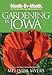 Month by Month Gardening in Iowa by 