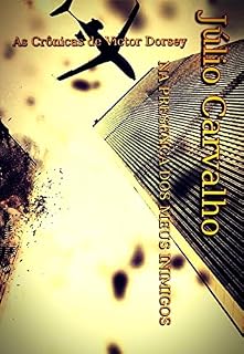 Livro NA PRESENÇA DOS MEUS INIMIGOS: As Crônica de Victor Dorsey