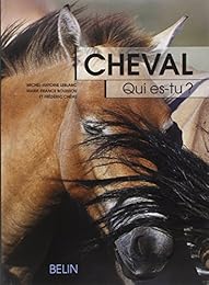 Cheval, qui es-tu ?