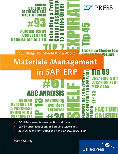 Materials Management in SAP ERP: 100 Things You Should Know About... by Martin Murray