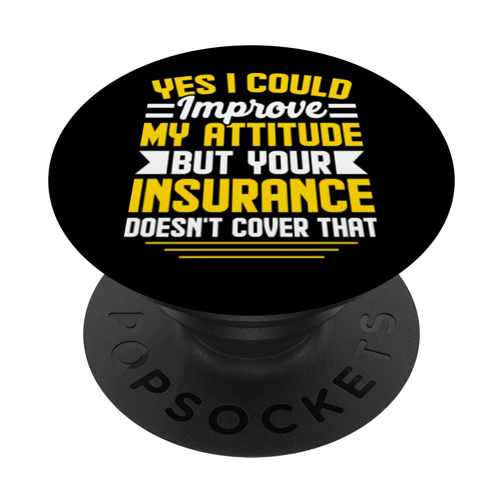 Funny Insurance Agent Broker Attitude Insurance Cover PopSockets Swappable PopGrip