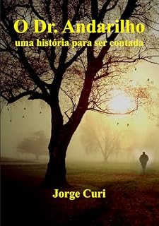 Livro O Dr. Andarilho: uma história para ser contada