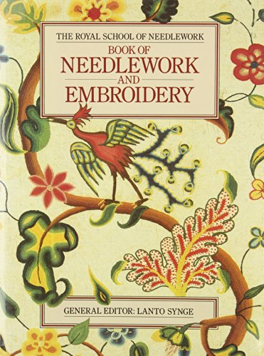 The Royal School of Needlework - Book Of Needlework and Embroidery by (Hardcover)
