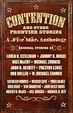 Contention and Other Frontier Stories: A Five Star Anthology by